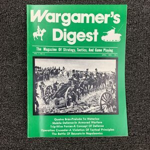 Wargamer’s Digest Magazine  Vol #1 #6 April 1974 Strategy Waterloo Warfare